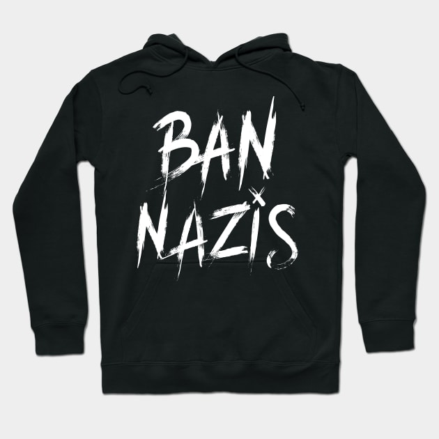 Ban Nazis Hoodie by Eugenex